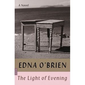 The Light of Evening -- Edna O'Brien
